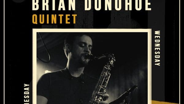 See Live or Live Stream the Brian Donohoe Quintet Monks July 15th 7:30pm Monks