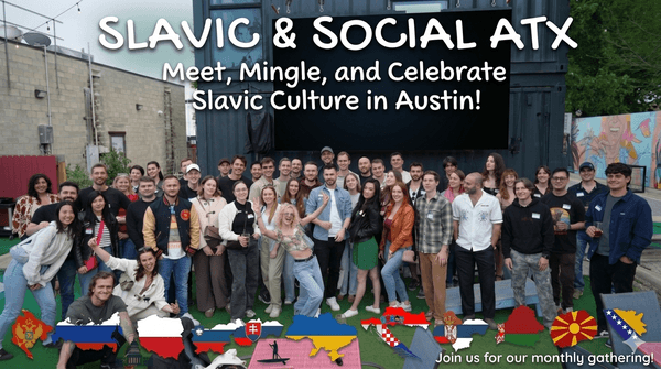 Slavic & Social ATX meetup π΅π±π¨πΏπ·πΊπΈπ°πΊπ¦ππ·π·πΈπ§π¬